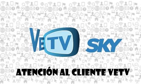 vtv de sky|Servicio a cliente VeTV .